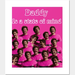 Daddy is state of mind Pedro Pascal T-shirt Posters and Art